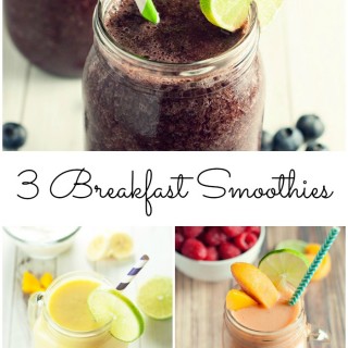 3 Deliciously Fruity Smoothies for Breakfast #SoFab