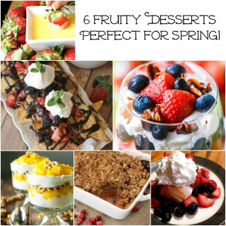 6 Fresh Fruity Desserts that are Perfect for Spring! #SoFab