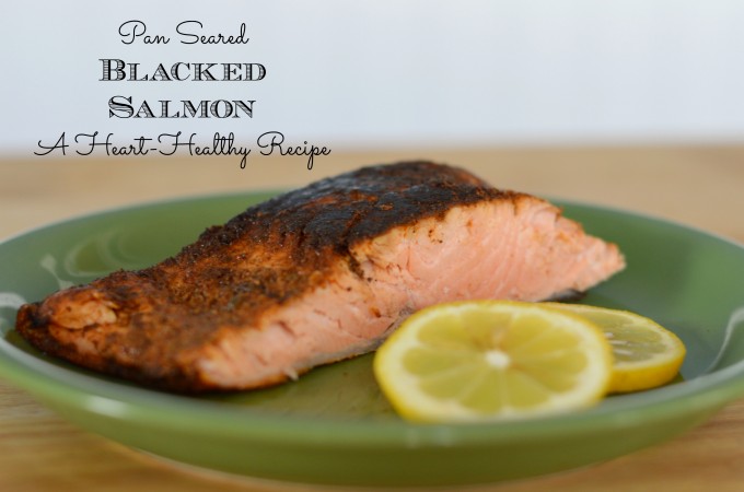 Heart Healthy Pan Seared Blackened Salmon Recipe