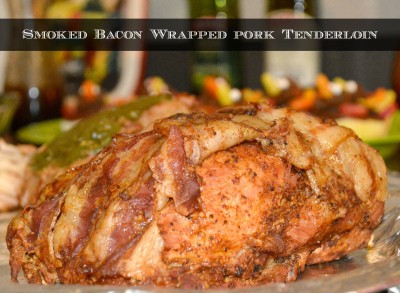Smoked Bacon Wrapped Pork Tenderloin Recipe