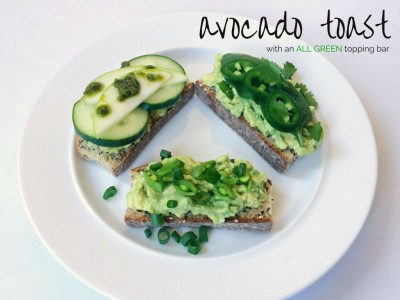 All Green Avocado Toast with Topping Bar Ideas