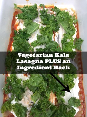 Vegetarian Kale Lasagna Plus an Ingredient Hack