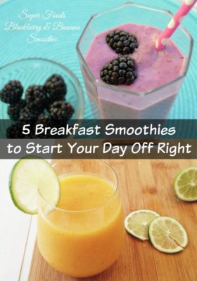 5 Breakfast Smoothies to Start Your Day Off Right