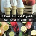 5 fruit infused popsicles