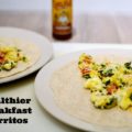 Simple healthier High Fiber Breakfast Burritos use a whole wheat tortilla, eggs, fresh vegetables, and cheese. Fiber is crucial to a healthy diet.