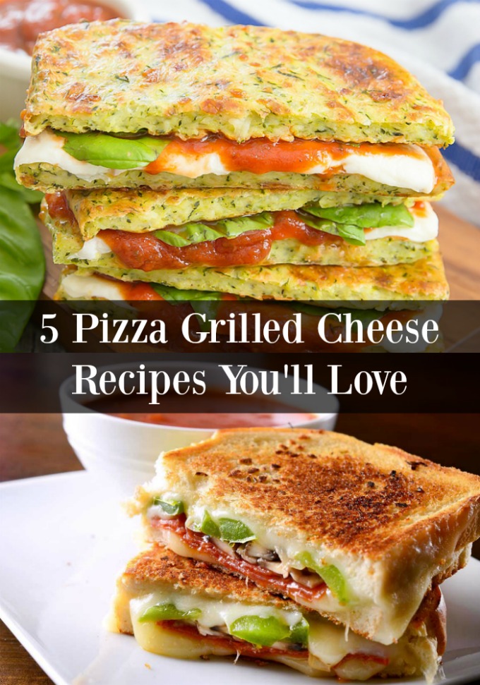 5 epic pizza grilled cheese recipes