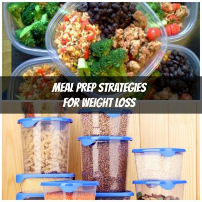 5 Meal Prep Strategies for Weight Loss