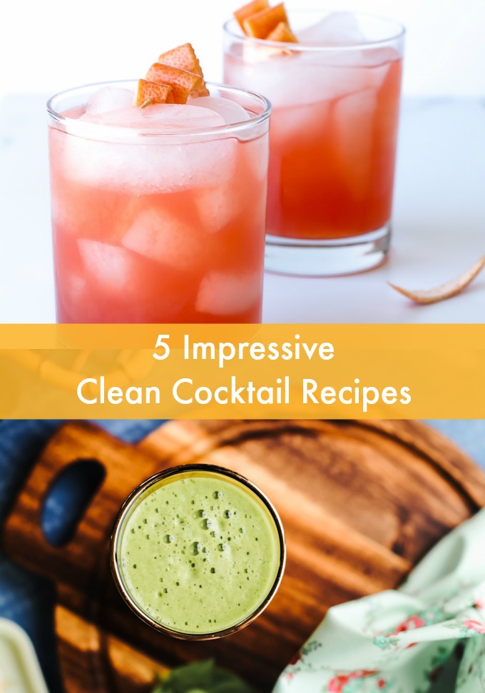 This weekend enjoy the best of both worlds when you make these five impressive Clean Cocktail Recipes. Made with fresh, healthful ingredients, you can be sure won't ruin your clean eating habits.