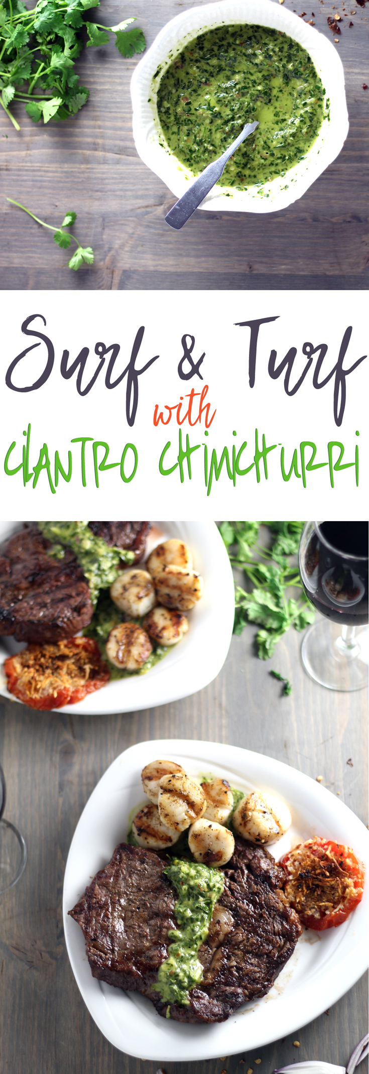 Date Night or Fate Night, Surf and Turf for Two is the recipe you must make for someone special. Extra touches? Wine, candlelight and Cilantro Chimichurri.