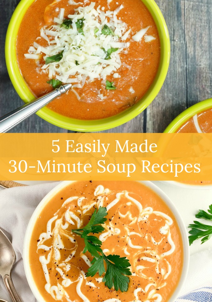 Whip up these five super simple 30-Minute Soup Recipes when you want a big bowl of good-for-you comfort food without spending a ton of time in the kitchen.